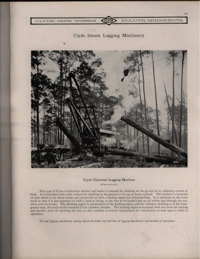 A Clyde Universal Logging Machine hauls one log in by cableway while positioning another for loading onto a rail car passing beneath it. An incline carries the car over the track upon which the logging machine sits.